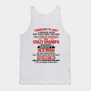 Thinking I'm Just A Spoiled Child Was Your First Mistake He Is Also A Grumpy Old Man Shirt Tank Top